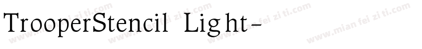 TrooperStencil Light字体转换